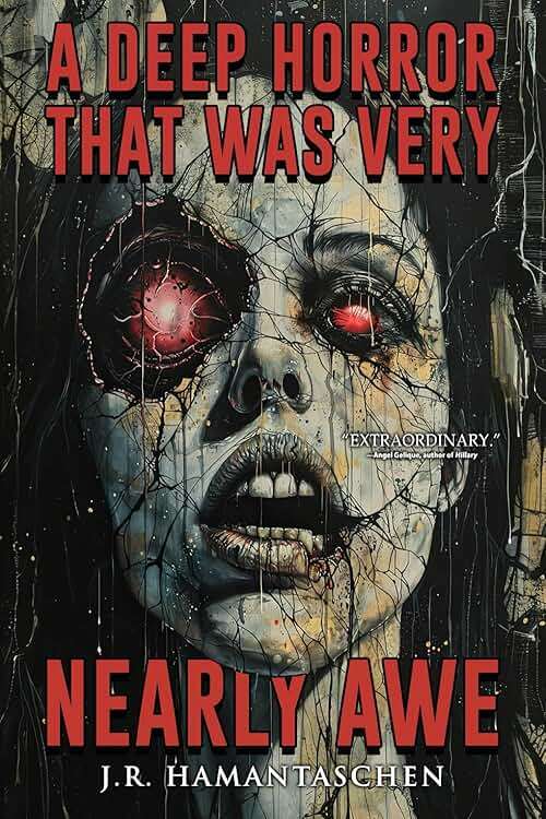 A Deep Horror That Was Very Nearly Awe: A Collection of Short Horror Stories in the Weird, Lovecraftian, and Cosmic Horror Vein (Stories for Late at Night) - Image 1