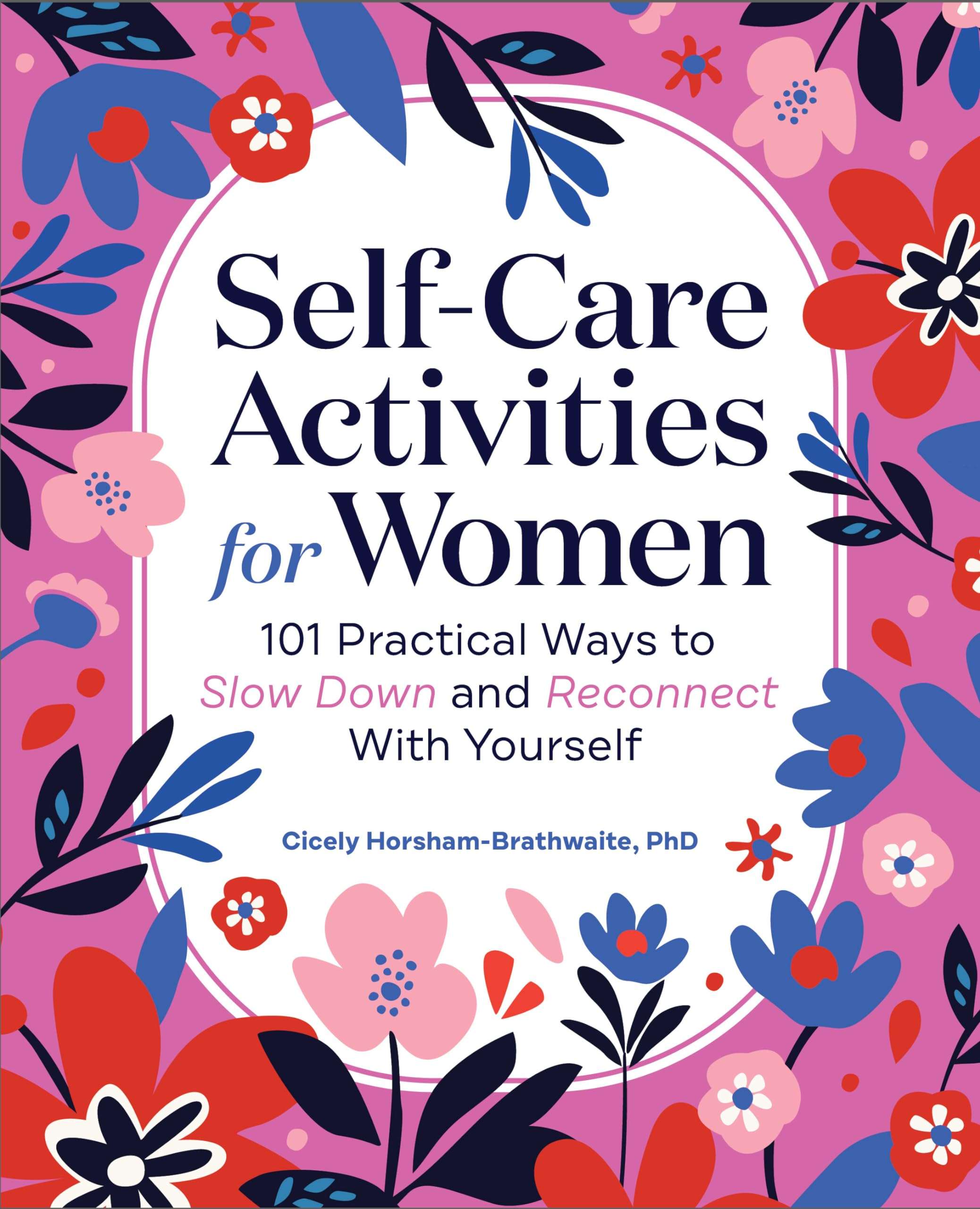 Self-Care Activities for Women: 101 Practical Ways to Slow Down and Reconnect With Yourself - Image 1