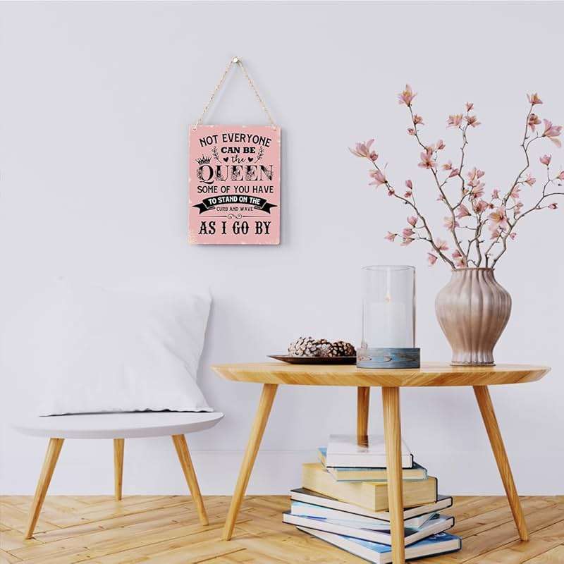 Funny Signs Not Everyone Can Be The Queen Some of You Have to Stand on the Curb Wooden Hanging Sign, Perfect Gifts for Women Daughter Sisters, Wall Art Decor for Home Office Decoration 8x10 Inches - Image 2