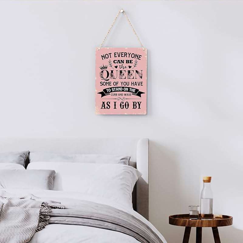 Funny Signs Not Everyone Can Be The Queen Some of You Have to Stand on the Curb Wooden Hanging Sign, Perfect Gifts for Women Daughter Sisters, Wall Art Decor for Home Office Decoration 8x10 Inches - Image 3