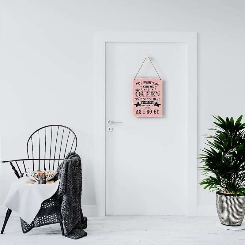 Funny Signs Not Everyone Can Be The Queen Some of You Have to Stand on the Curb Wooden Hanging Sign, Perfect Gifts for Women Daughter Sisters, Wall Art Decor for Home Office Decoration 8x10 Inches - Image 6