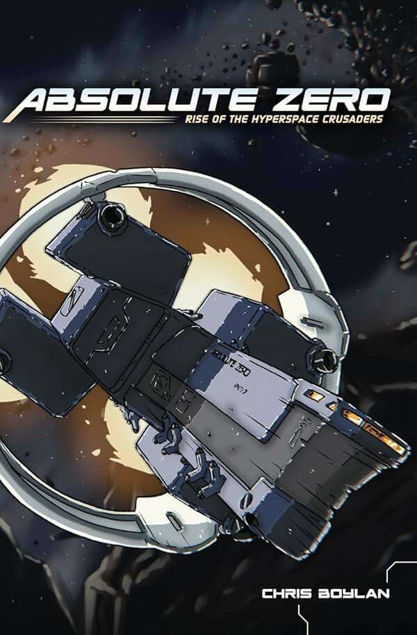 Absolute Zero : Rise of the Hyperspace Crusaders - Image 1