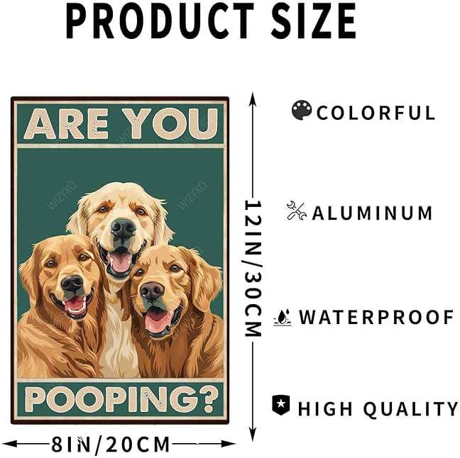 WIZYXQ Metal Signs Are You Pooping Three Golden Retriever Dog Sign Vintage Aluminum Tin Sign for Home Office Kitchen Bar Cafe Garden Wall Decor 12x8 Inch - Image 3