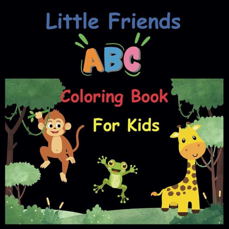 Little Friends ABC: Animal Adventures for Little Learners: Discover the ABCs with Cute Animal Companions for preschool children ages 3-5 - Image 1