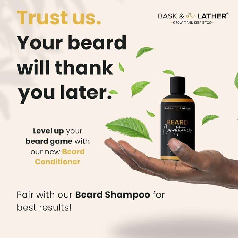 BASK & LATHER Beard Conditioner for Men with Coconut Oil, Shea Butter, Beard Softener & Moisturizer, Deep Cleans and Softens All Hair Types, Conditioning & Hydrating Beard Care, Sulfate Free, 6 fl oz - Image 5