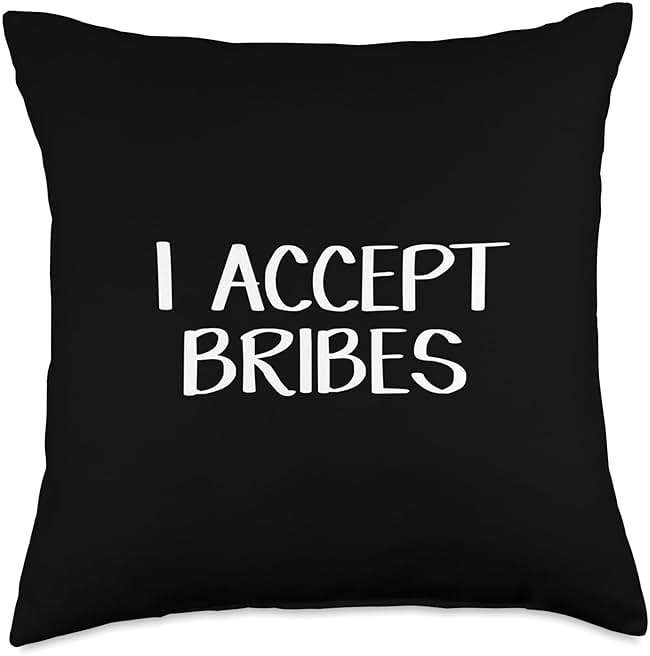 I Accept Bribes Throw Pillow - Image 1