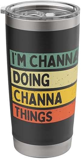 I'm Channa Doing Channa Things Funny Personalized Quote Stainless Steel Insulated Tumbler - Image 1