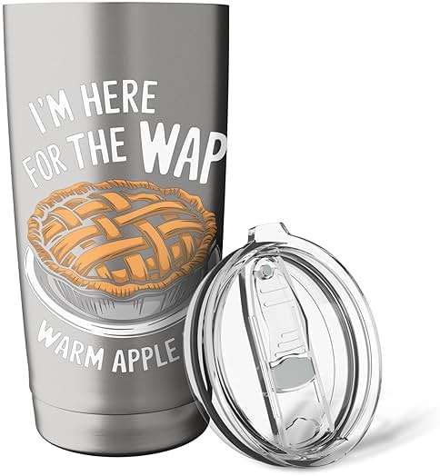 I'm Here For The Wap Warm Apple Pie Laughter Joy Humor Stainless Steel Insulated Tumbler - Image 6
