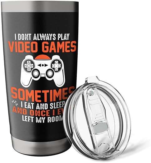 I Don't Always Play Video Games Gamer Men Boys Kids Stainless Steel Insulated Tumbler - Image 6