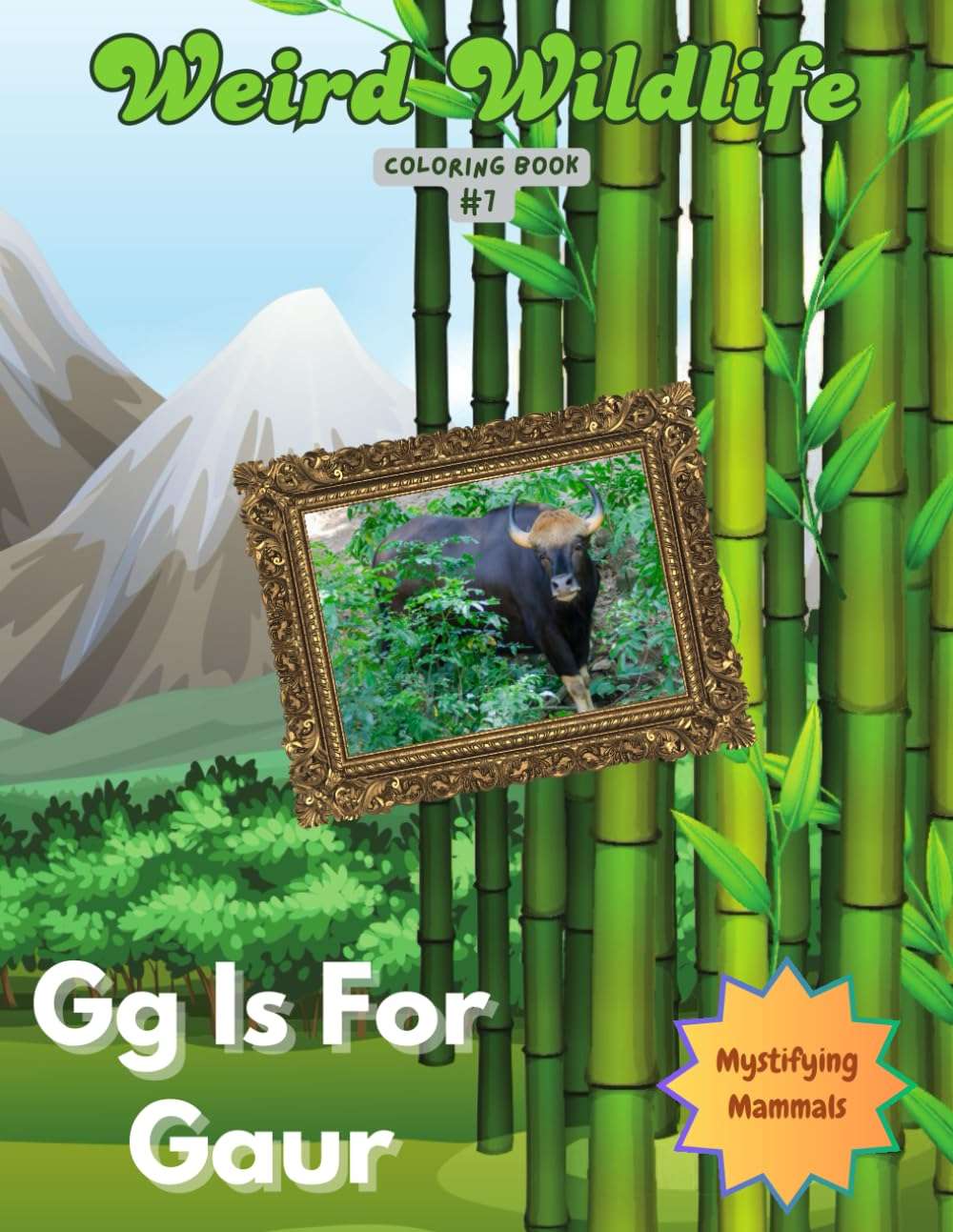 Gg is for Gaur: Weird Wildlife Coloring Book #7 (Weird Wildlife Coloring Books) - Image 1