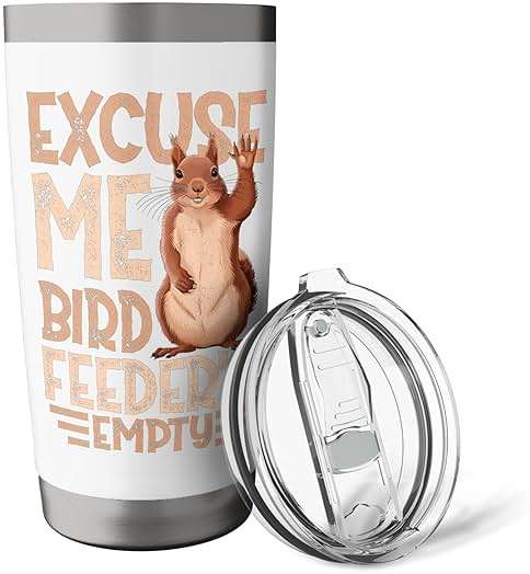 Bird Feeder - Excuse Me Bird Feeder's Empty Stainless Steel Insulated Tumbler - Image 6
