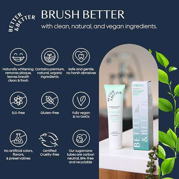 Better & Better Fortify Hydroxyapatite Toothpaste | Infused w/VIT. D & Calcium | Fluoride & SLS Free for Sensitive Brushers | Natural & Vegan Whitening Toothpaste | Fresh Mint Flavor | 3.4oz, 1 Pack - Image 4