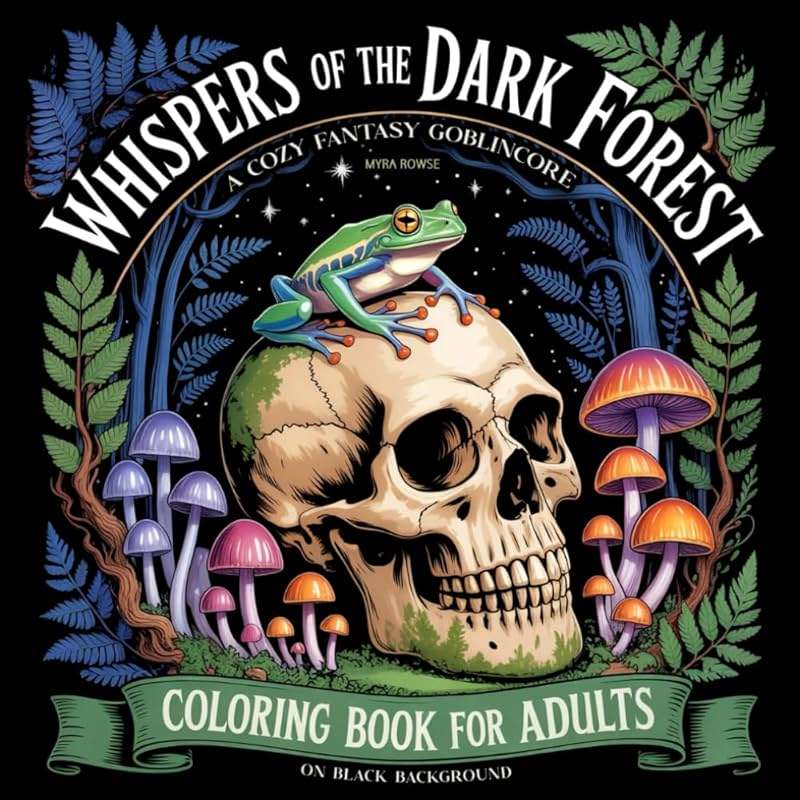 Whispers of the Dark Forest: A Cozy Fantasy Goblincore Coloring Book for Adults on Black Background - Image 1
