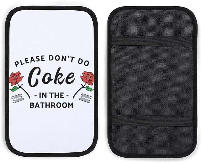 HYDJLXA Please Don't Do Coke in The Bathroom Car Center Console Cushion Pad,Waterproof Armrest Seat Box Cover Protector,Comfortable Car Decor Accessories Fit for Most Cars, Vehicles, SUVs - Image 1