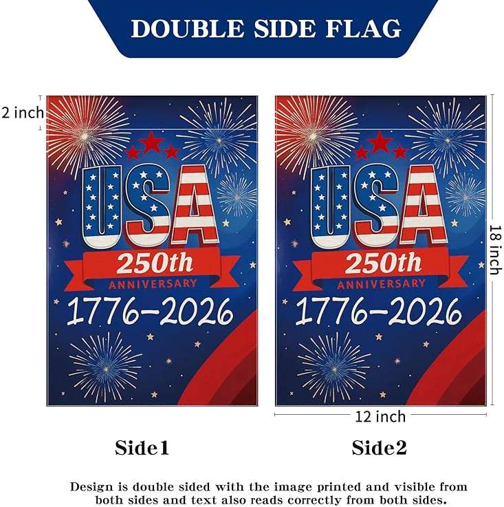 250 Anniversary USA Garden Flag, 250th Anniversary America Flag 1776-2026 Commemorative Patriotic 250 Year Banner 4th of July Yard Sign Double-Sided Waterproof Garden Flag 12x18 Inch - Image 7
