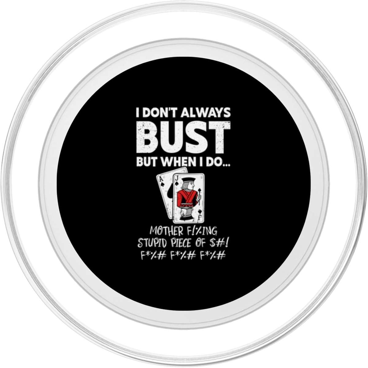 Blackjack I Don't Always Bust Funny Casino Card Game PopSockets PopGrip for MagSafe - Image 2