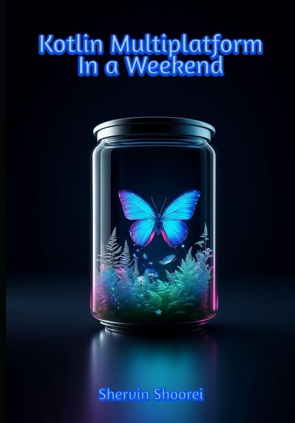 Kotlin Multi-platform In a Weekend: An Introduction to develop Android and iOS mobile apps with KMP - Image 1