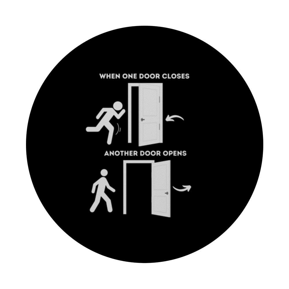 When One Door Closes Another Door Opens Overcome Failures PopSockets Standard PopGrip - Image 3