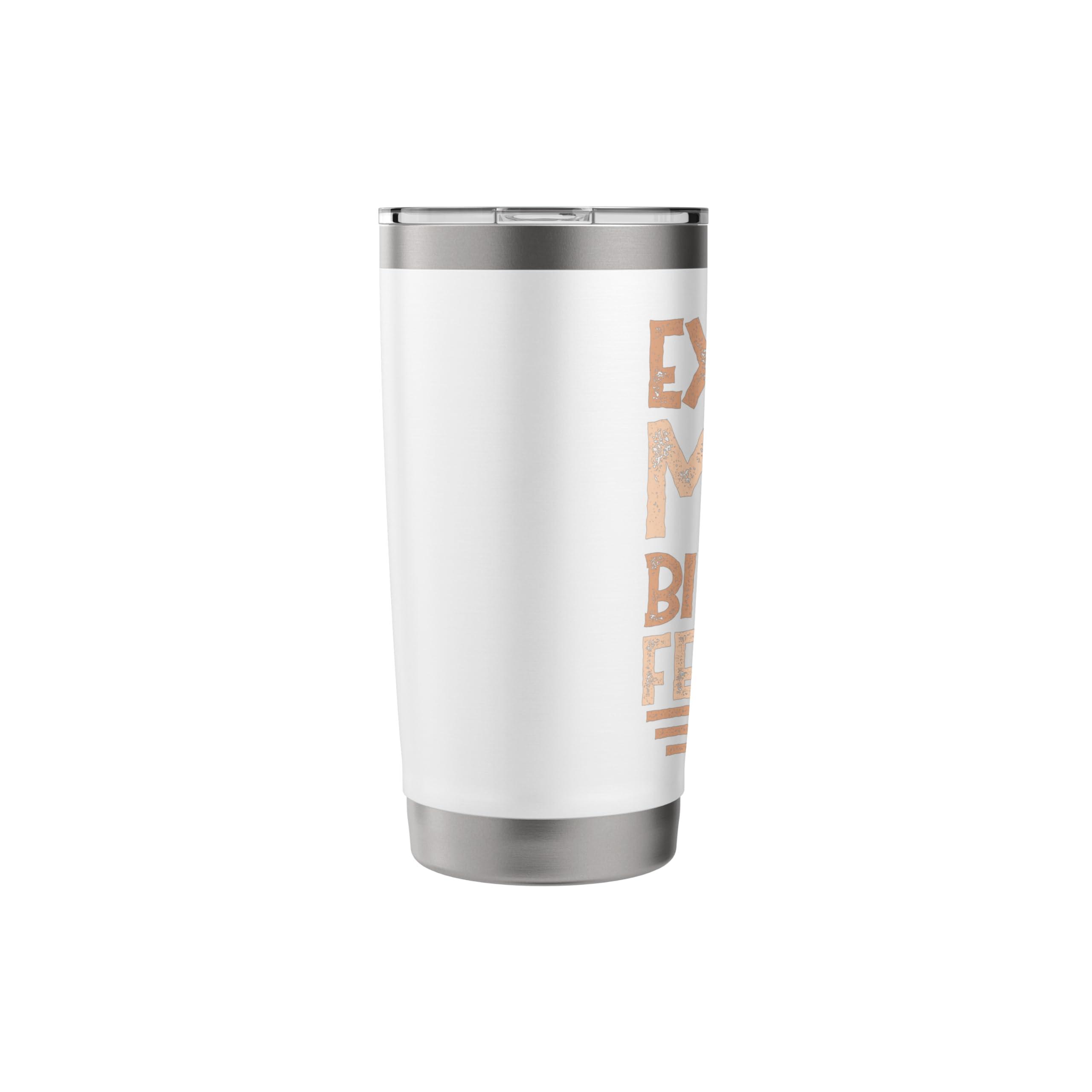 Bird Feeder - Excuse Me Bird Feeder's Empty Stainless Steel Insulated Tumbler - Image 5