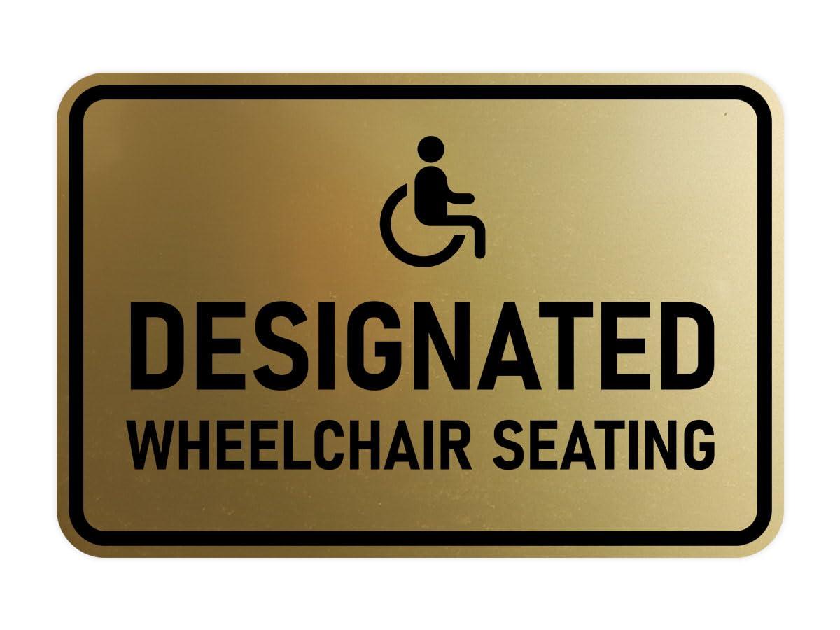 Signs ByLITA Classic Framed Designated Wheelchair Seating Sign (Brushed Gold) - Small