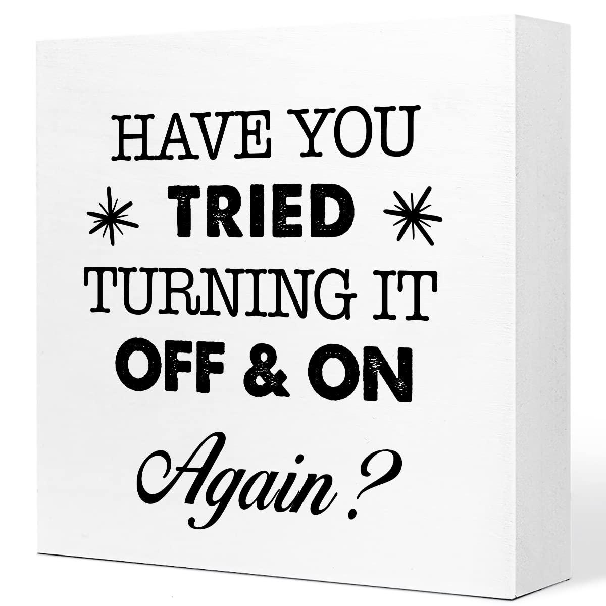 Funny Wooden Box Sign, Sarcastic Office Signs, Decorations for Work Desk, Inspirational Desk Decor, Have You Tried Turning It off and on Again Sign