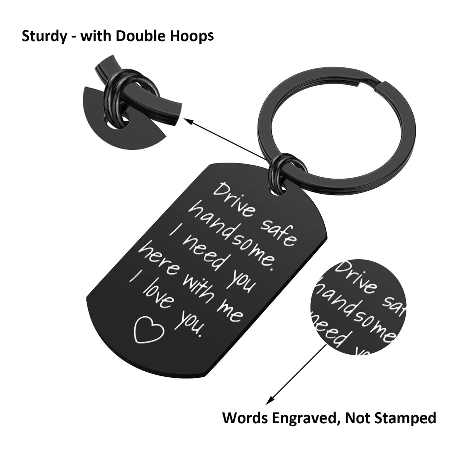 iWenSheng Drive Safe Keychain for Boyfriend - Drive Safe Handsome I Need You Here With Me Keyring Birthday Valentine’s Day Gifts for Him Boyfriend Husband Gifts - Image 2