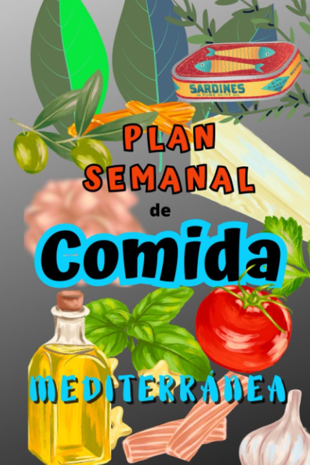 Plan semanal de comida MEDITERRÁNEA: planificador de comida semanal y lista de la compra | cuaderno o libreta en A5 | ahorra tiempo teniendo ... Para 52 semanas comida sana (Spanish Edition)
