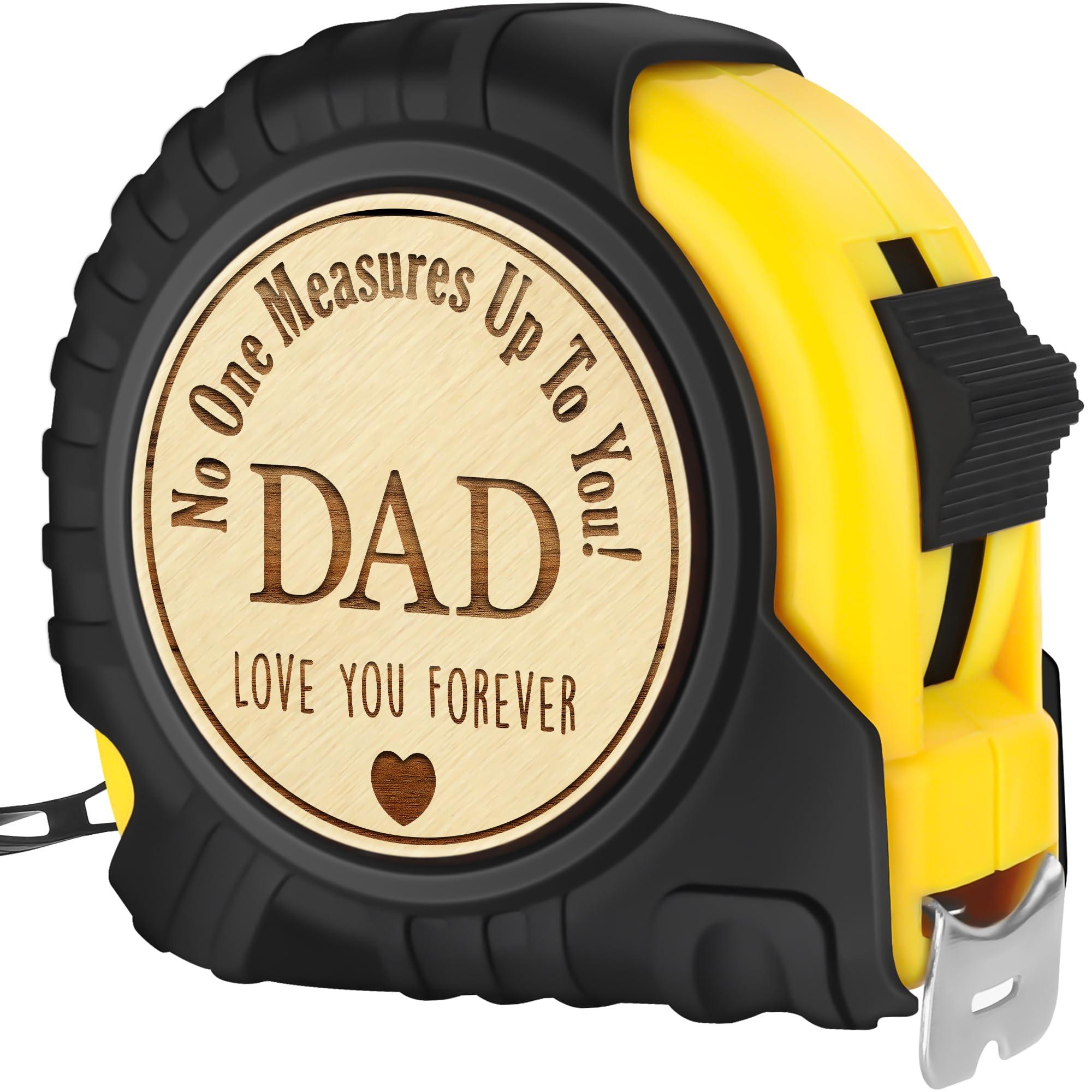 One Measures Up Gifts for Dad, Dad Gifts from Son Daughter, Fathers Day Birthday Christmas Gifts for Dad, Tool Gifts Woodworker Carpenter Gifts, No One Measures Up to You, Engraved Tape Measure 25 FT