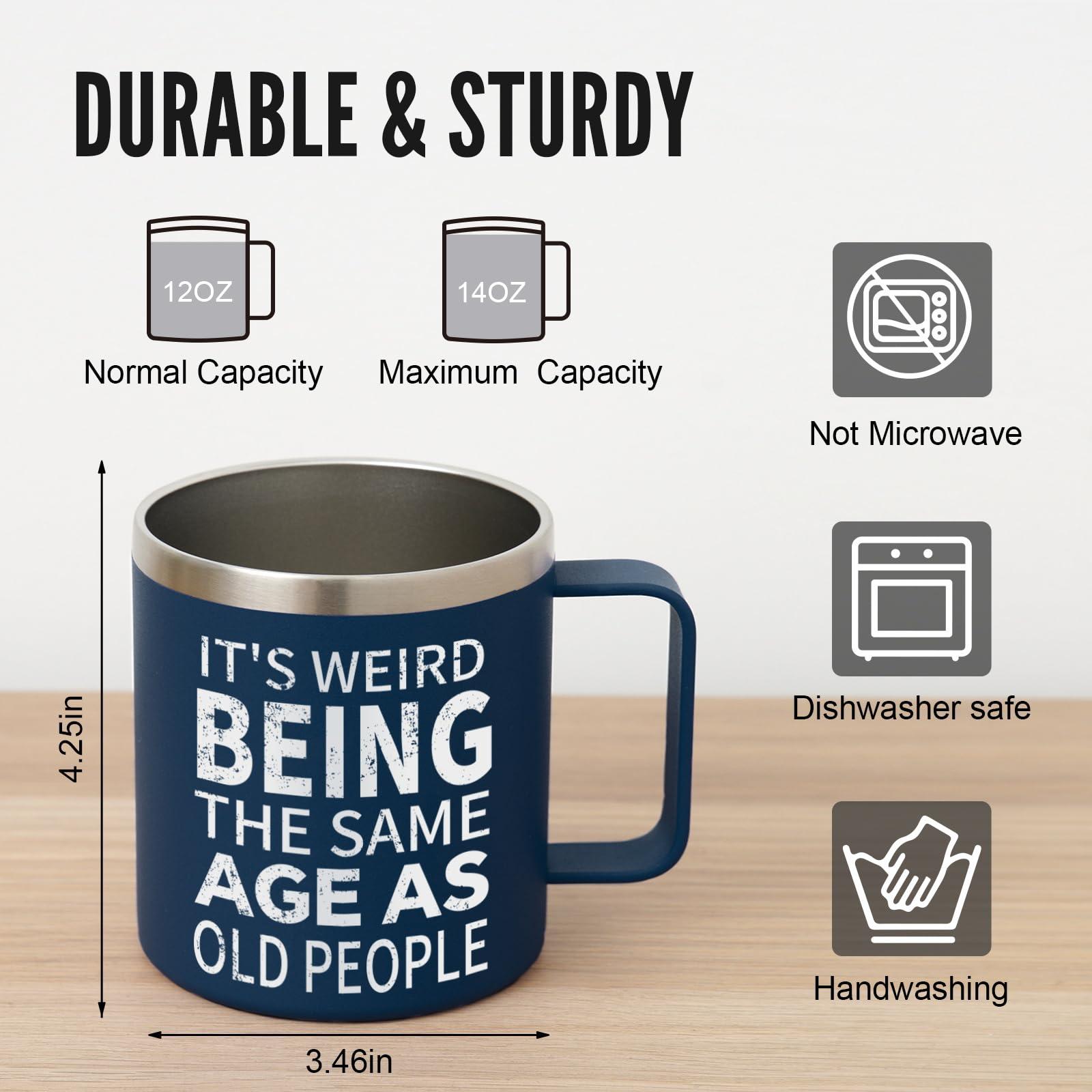 NOWWISH Fathers Day Funny Gifts for Dad - Weird Being the Same Age as Old People Mug - Birthday Gifts fo Men, Old People, Him, Husband, Grandpa (14oz, Navy Blue) - Image 3