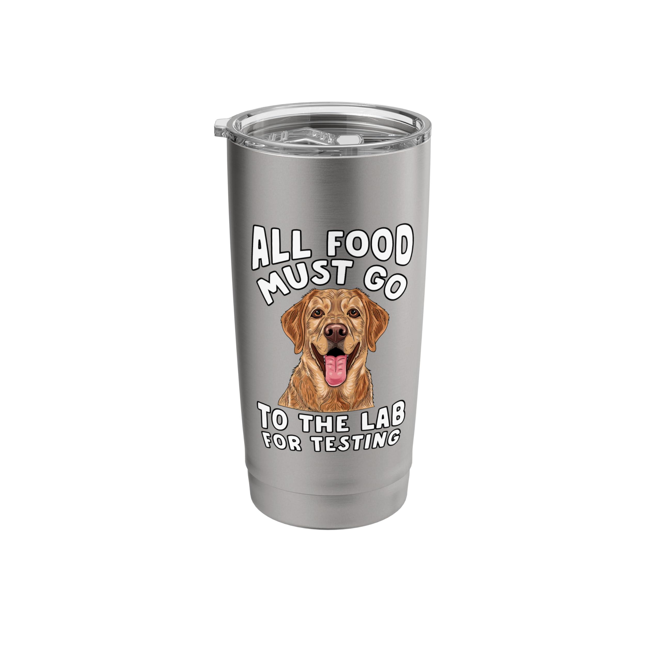 Labrador Retriever All Food Must Go To The Lab Dog Funny Stainless Steel Insulated Tumbler