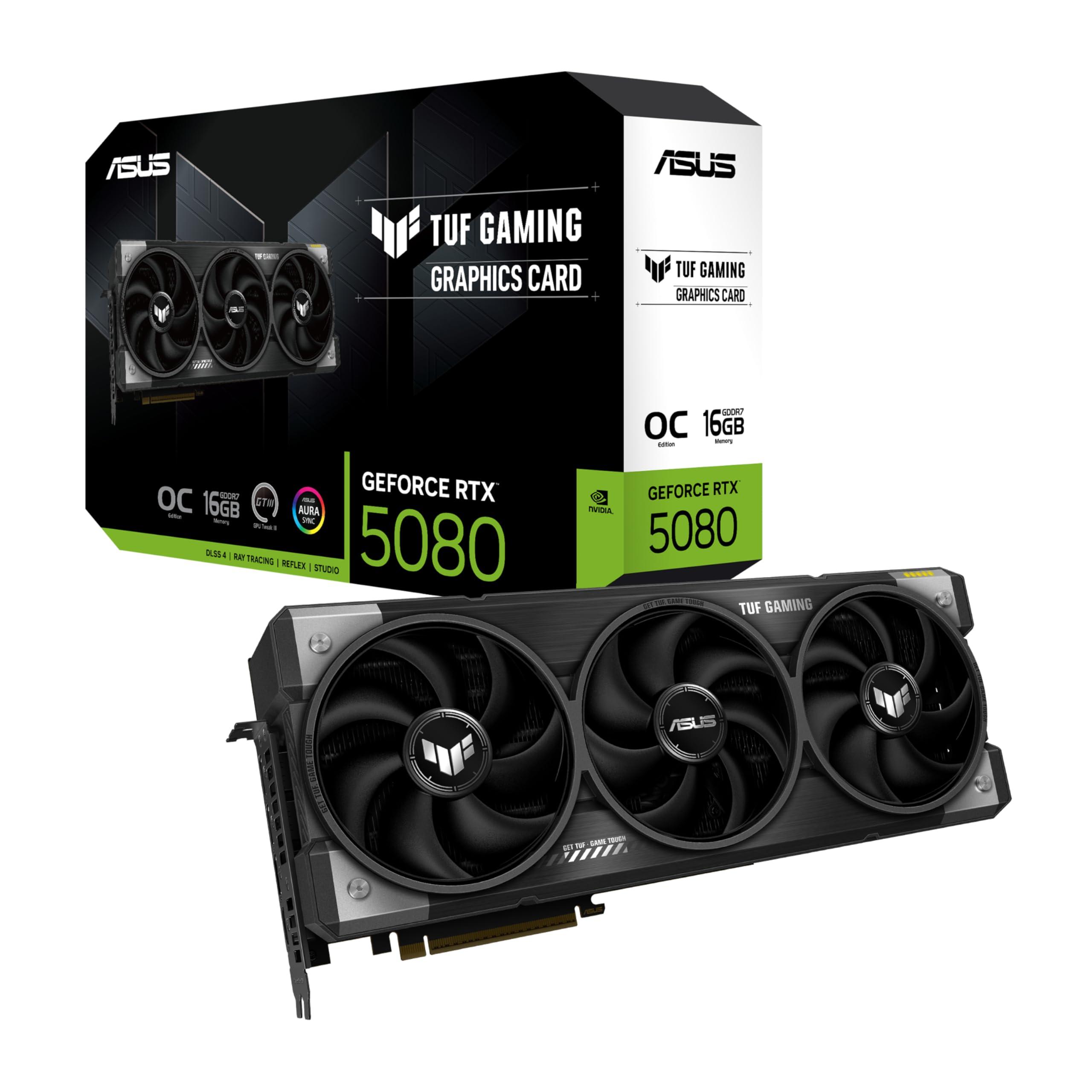ASUS TUF Gaming GeForce RTX ™ 5080 16GB GDDR7 OC Edition Gaming Graphics Card (PCIe® 5.0, HDMI®/DP 2.1, 3.6-Slot, Military-Grade Components, Protective PCB Coating, axial-tech Fans, Vapor Chamber)