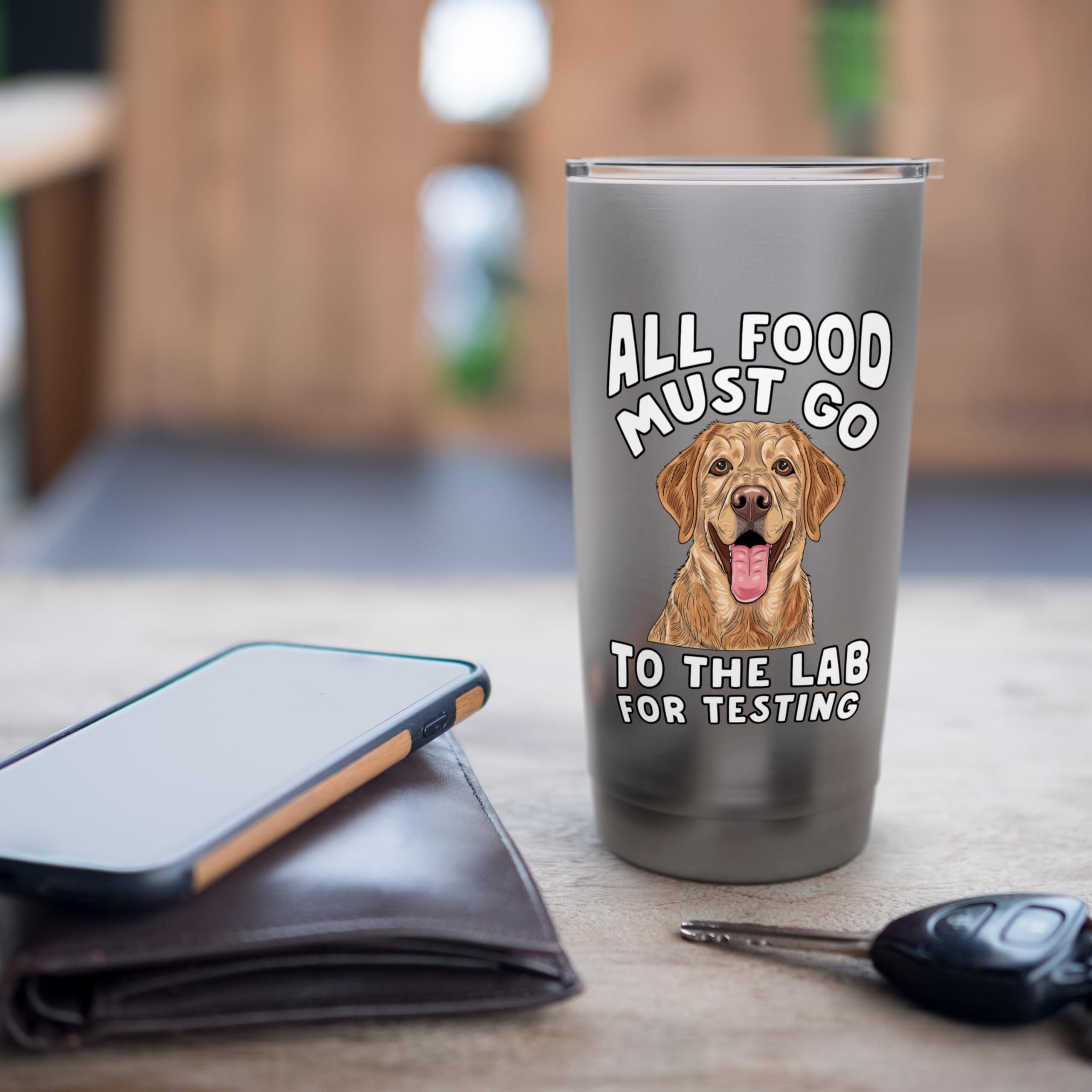 Labrador Retriever All Food Must Go To The Lab Dog Funny Stainless Steel Insulated Tumbler - Image 7