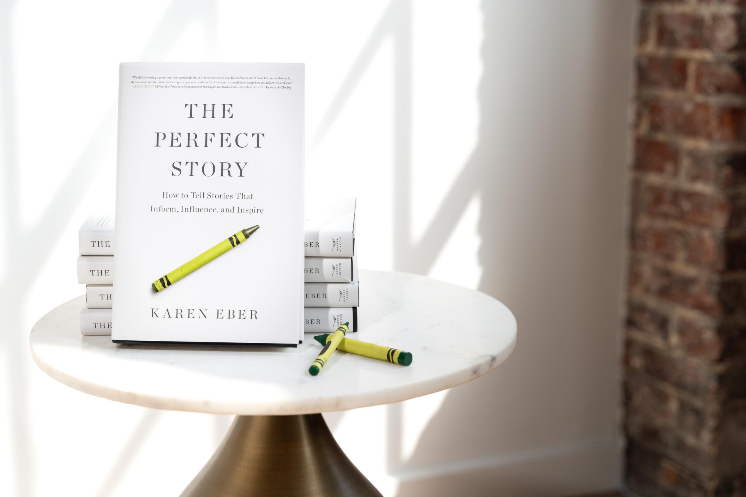 The Perfect Story: How to Tell Stories that Inform, Influence, and Inspire - Image 5