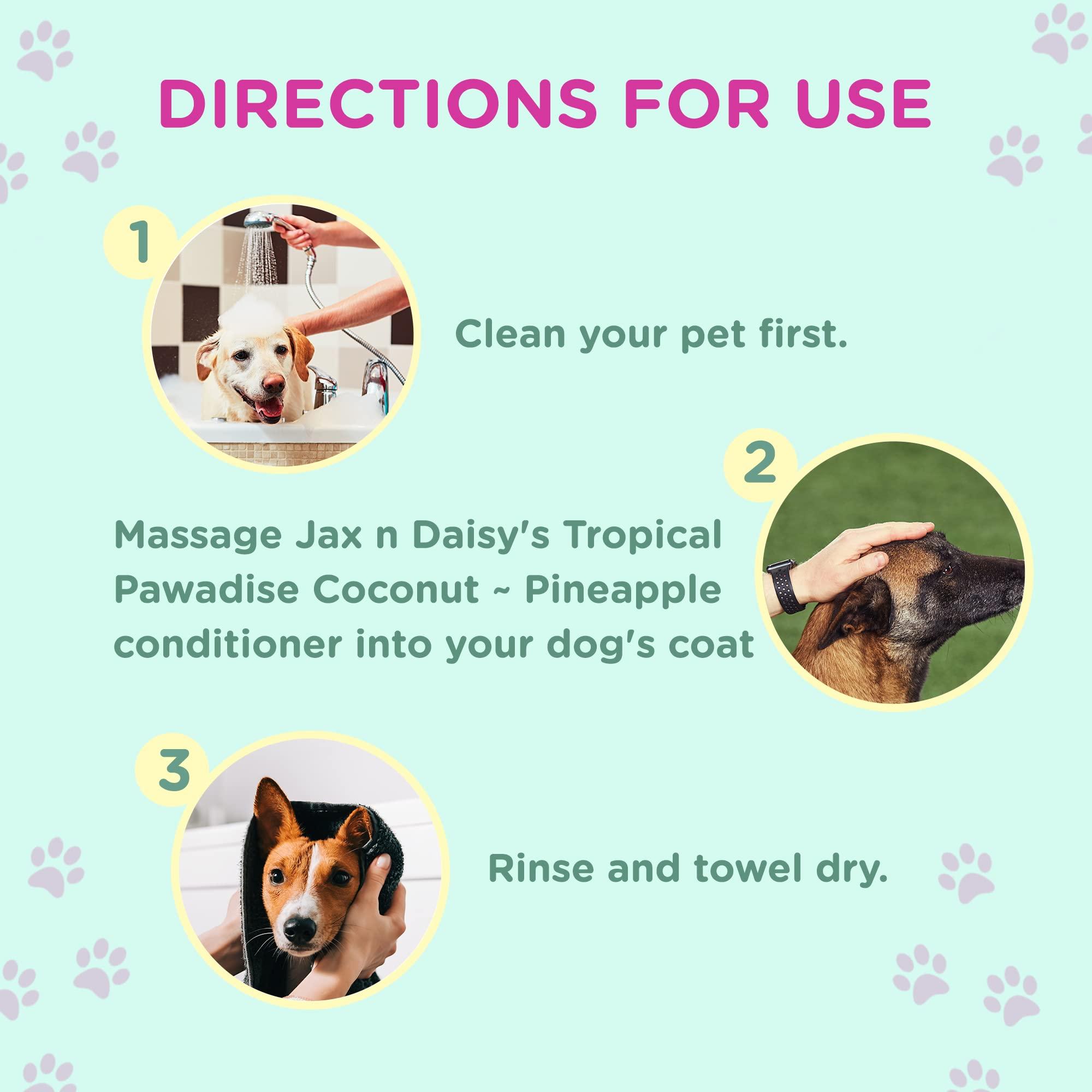 Jax n Daisy Tropical Pawadise Coconut Pineapple Dog Conditioner- Dog's Skin & Coat Conditioner for Grooming & Cleaning, Dog Bath Supplies with Light Tropical Scent of Coconut & Pineapple. - Image 5