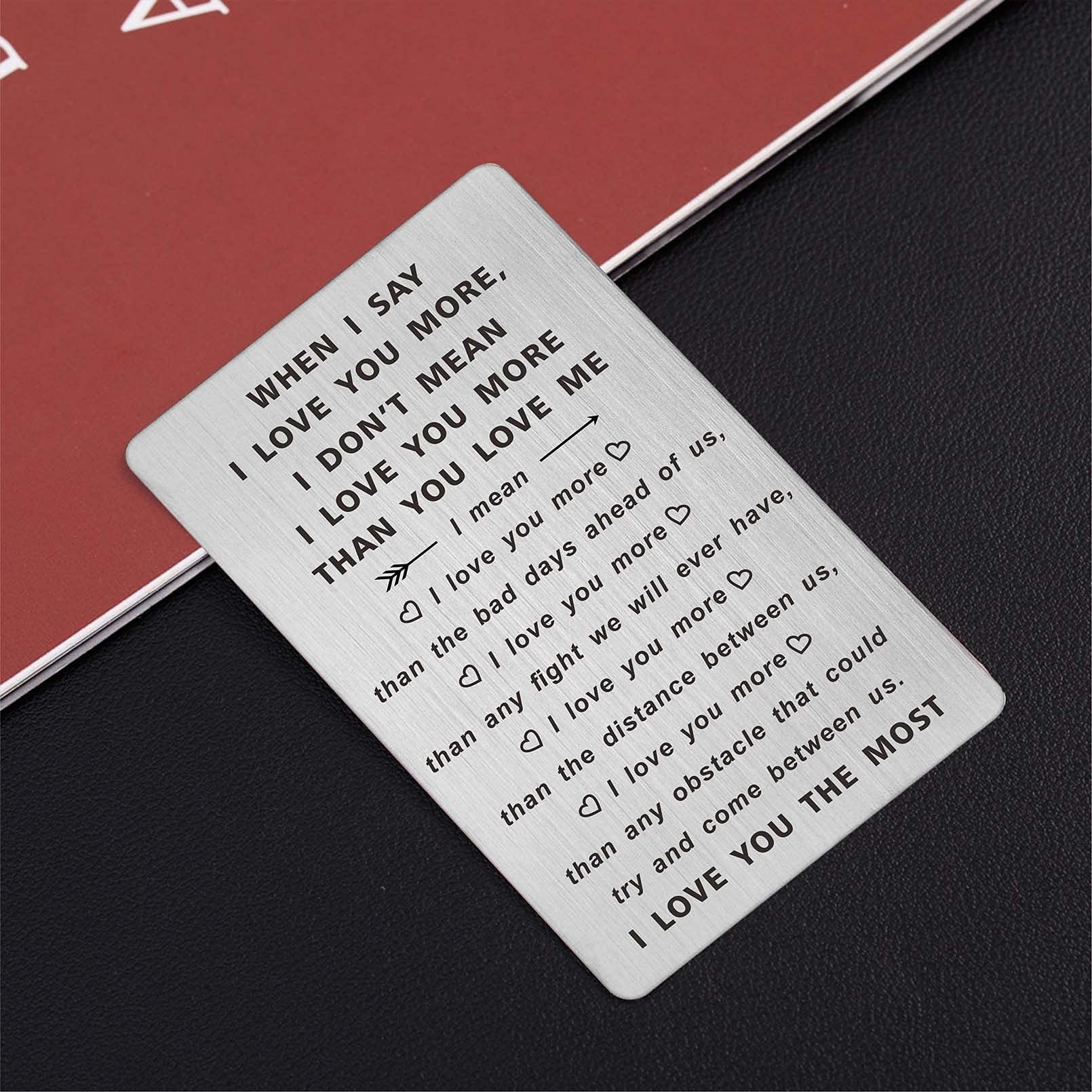 TANWIH When I Say I Love You More Wallet Card, I Love You Gifts for Him Her, Anniversary Cards Gift for Men Husband, Sentimental Long Distance Presents, Valentines Day Gifts, Mens Stocking Stuffers - Image 5