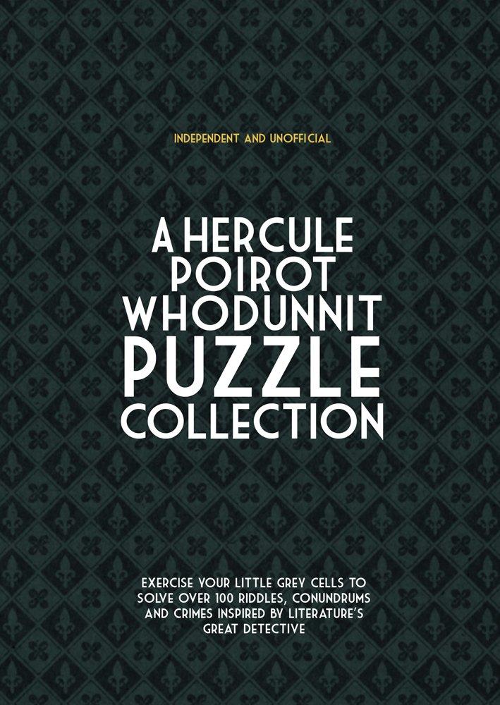 Hercule Poirot Whodunit Puzzles: Exercise Your Little Grey Cells to Solve Over 100 Riddles, Conundrums and Crimes Inspired by Agatha Christie's Great Detective - Image 1