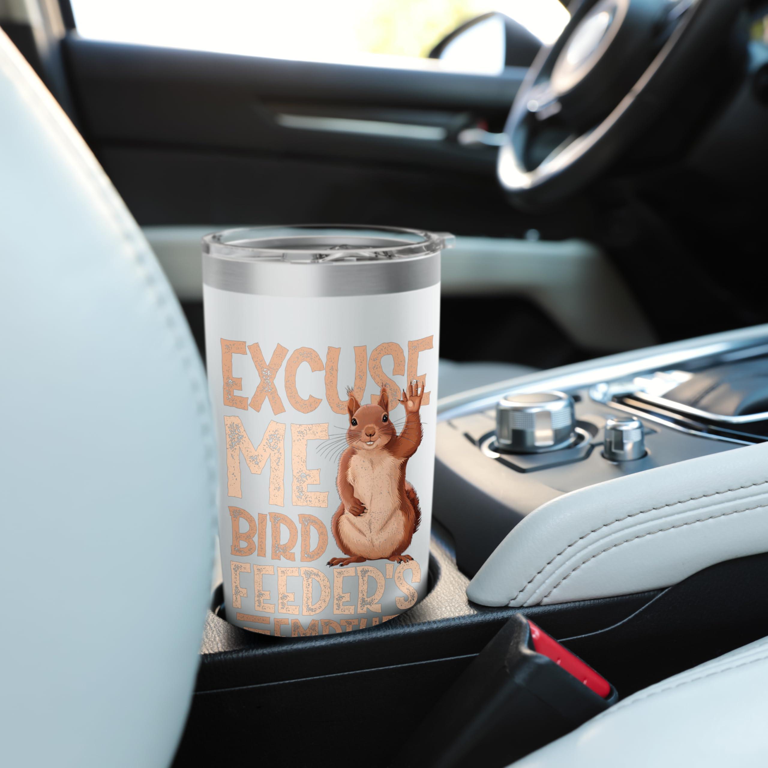 Bird Feeder - Excuse Me Bird Feeder's Empty Stainless Steel Insulated Tumbler - Image 2