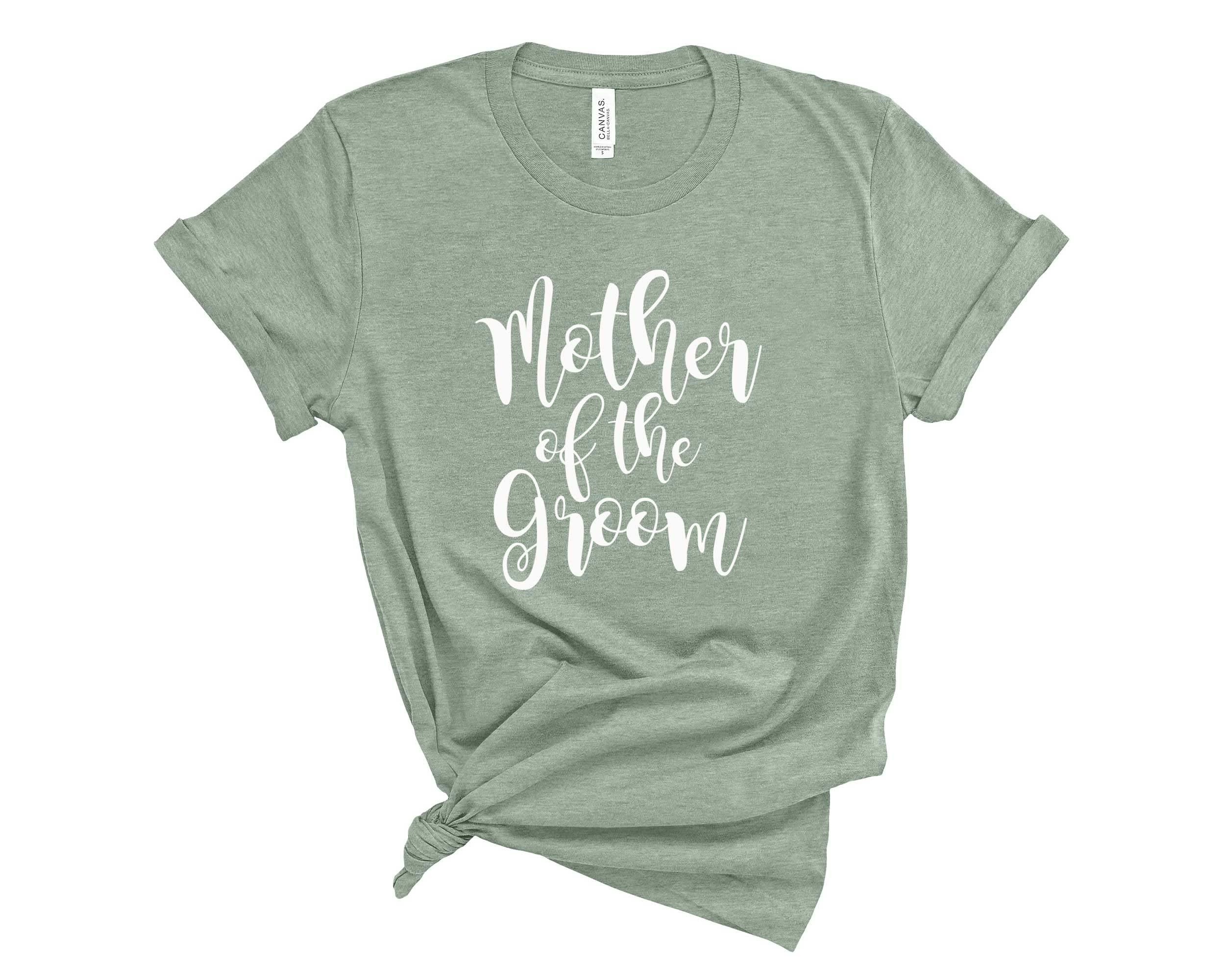 Mother of The Bride Shirt. Mother of The Groom Shirt. Unisex T-Shirts for Mom of The Bride and Groom.