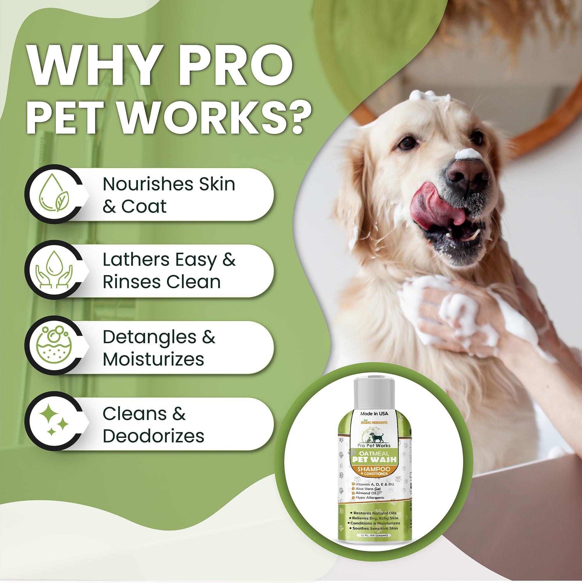 Oatmeal Dog Shampoo & Conditioner 17oz [USA] 5 in 1 Plant-Based Organic Sulfate-Free Soap-Free-Tearless Moisturizer for Dandruff Allergies & Itchy Dry Sensitive Skin-Puppy Grooming [Pro Pet Works] - Image 5