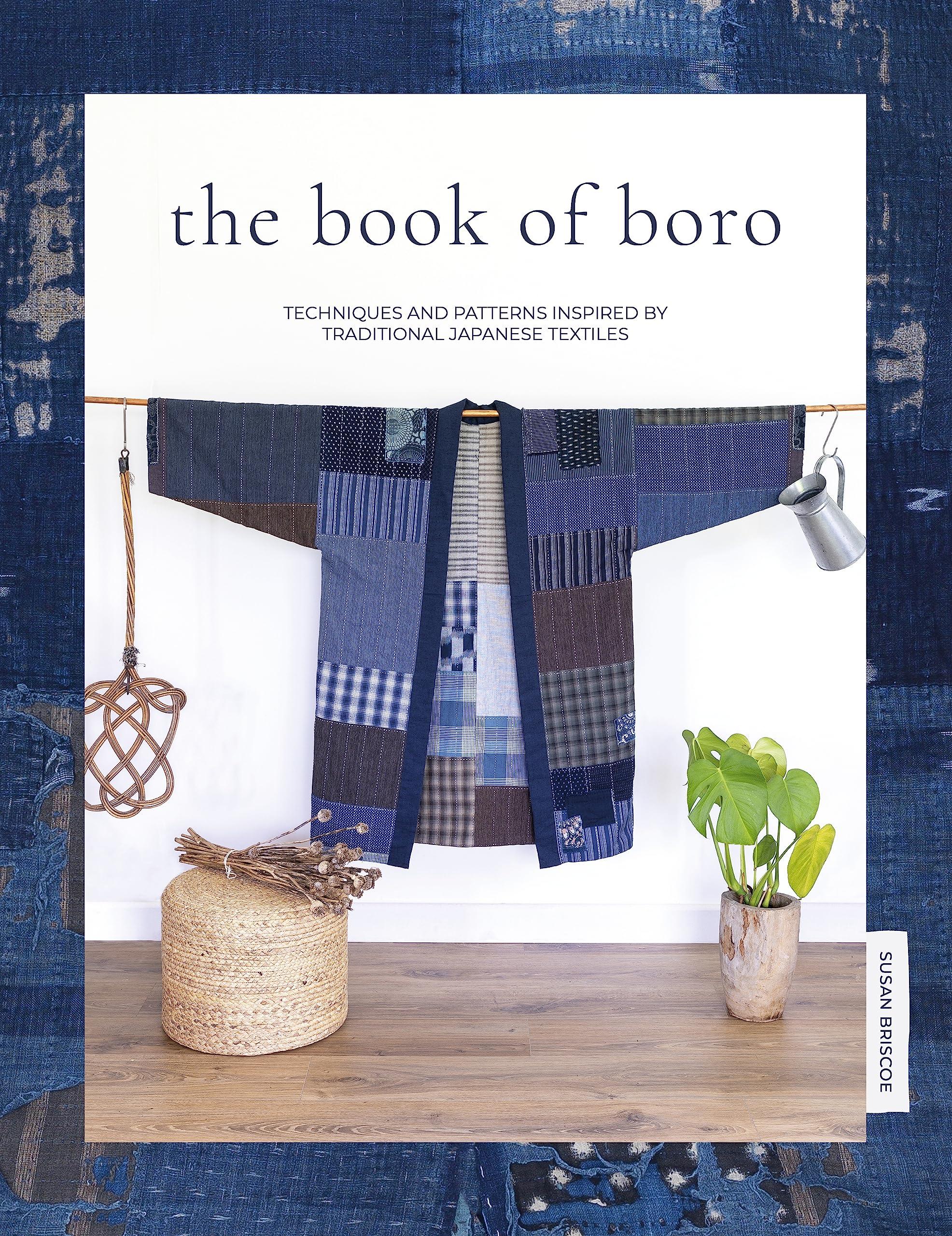 The Book Of Boro: Techniques and patterns inspired by traditional Japanese textiles - Image 1