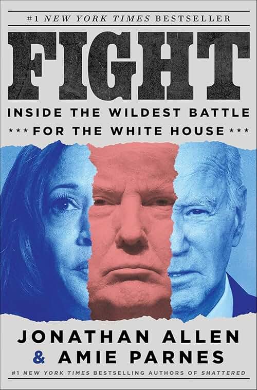 Fight: Inside the Wildest Battle for the White House - Product Image