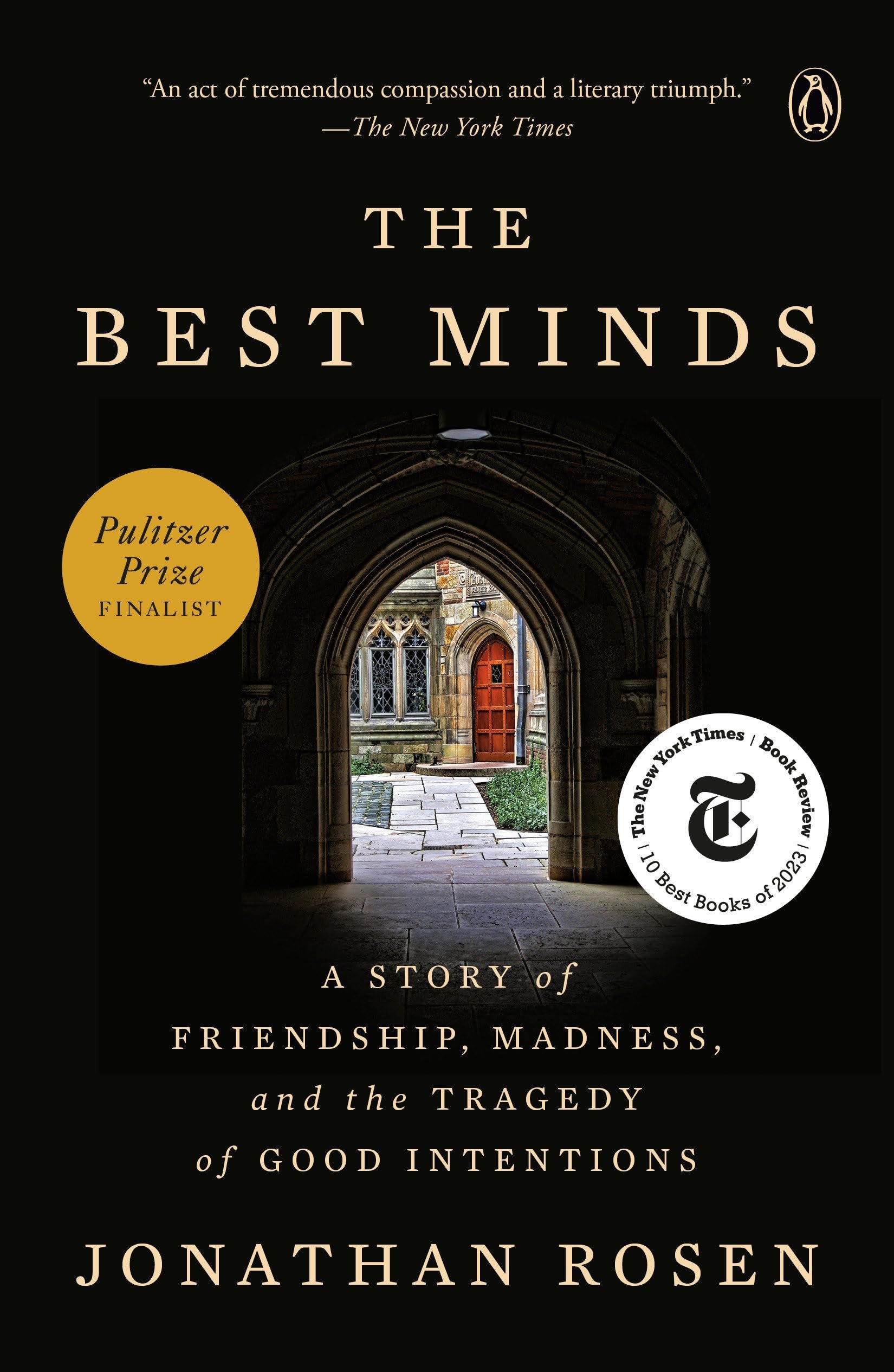 The Best Minds: A Story of Friendship, Madness, and the Tragedy of Good Intentions - Product Image