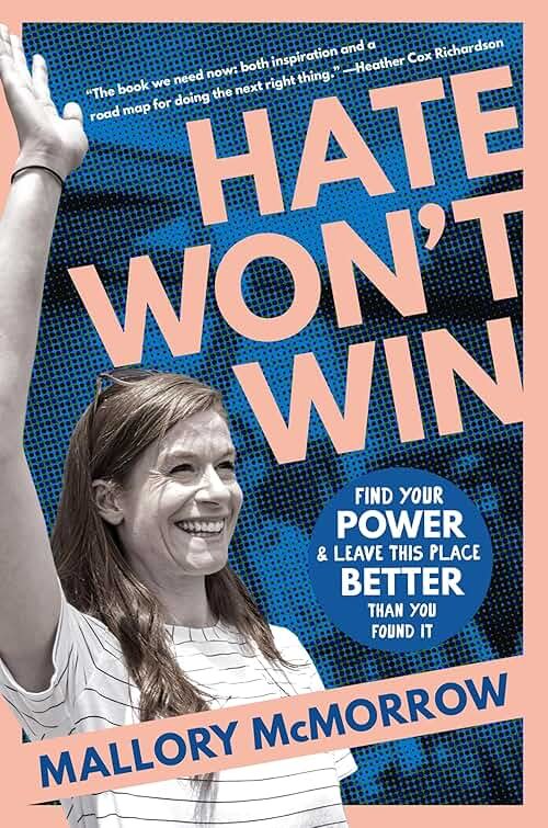 Hate Won't Win: Find Your Power and Leave This Place Better Than You Found It - Product Image