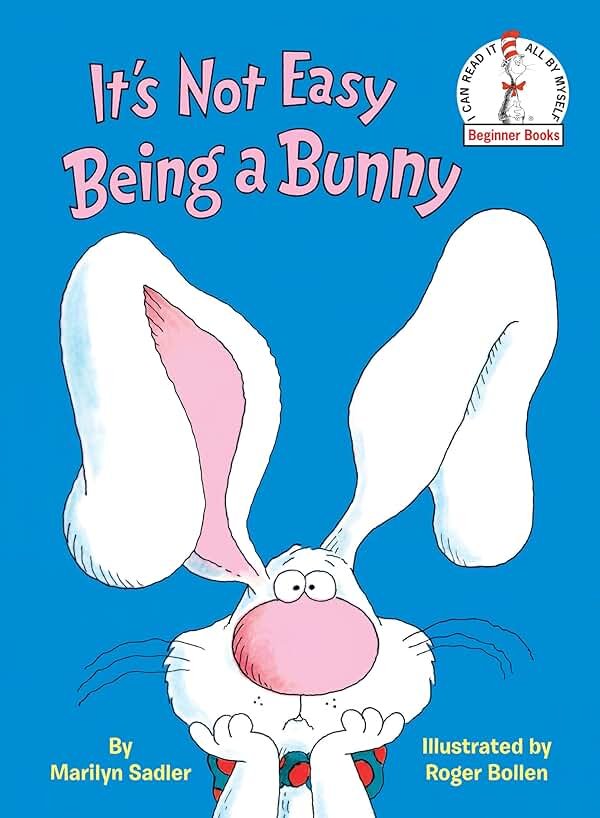 It's Not Easy Being a Bunny: An Early Reader Book for Kids (Beginner Books) - Product Image