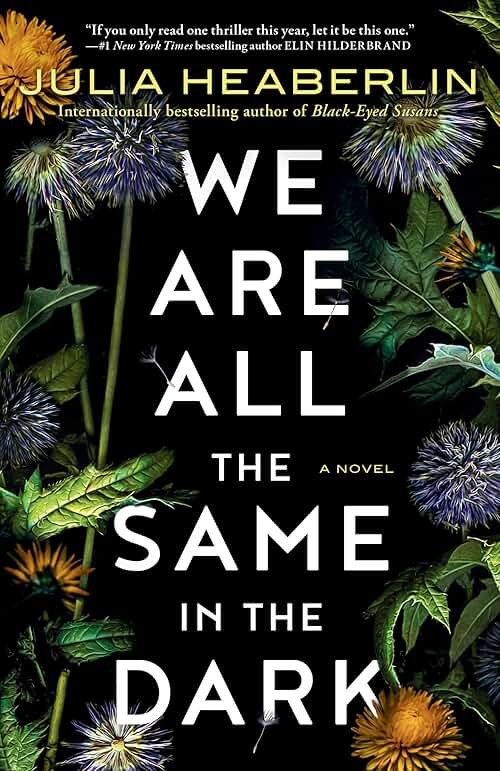 We Are All the Same in the Dark: A Novel - Product Image