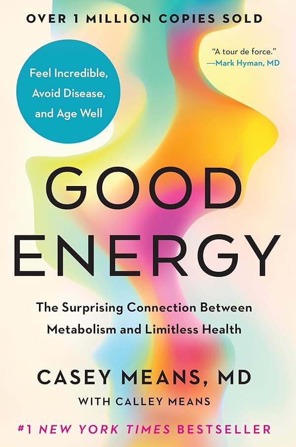 Good Energy: The Surprising Connection Between Metabolism and Limitless Health - Product Image