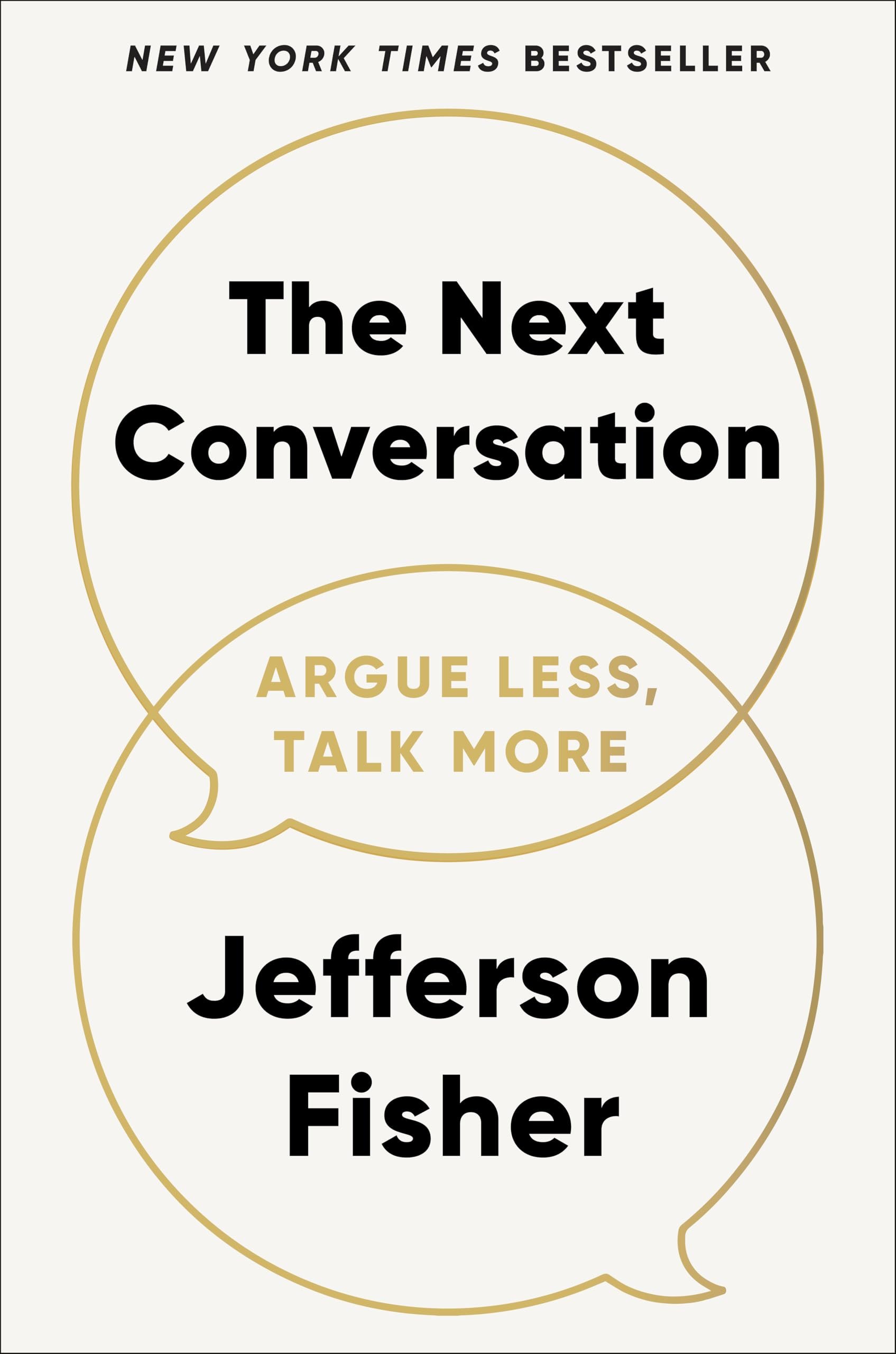 The Next Conversation: Argue Less, Talk More - Product Image