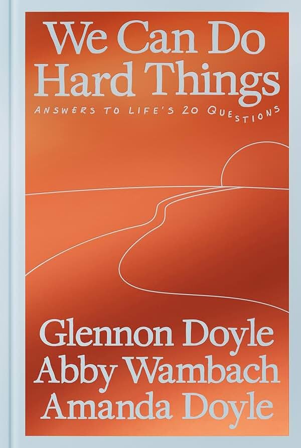 We Can Do Hard Things: Answers to Life's 20 Questions - Product Image