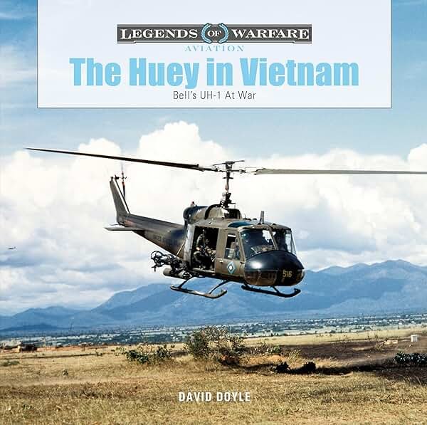 The Huey in Vietnam: Bell’s UH-1 at War (Legends of Warfare: Aviation, 45) - Product Image