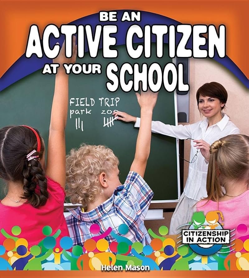 Be an Active Citizen at Your School (Citizenship in Action) - Product Image
